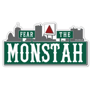 Fear The Monstah Sticker