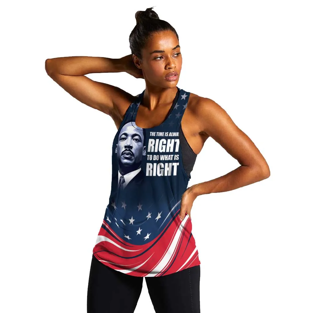 Honor MLK African-American Civil Rights Leaders Women Racerback Tank The Time Is Always Right To Do What Is Right LT9