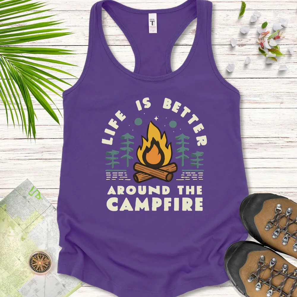 Life Is Better Around The Campfire Women's Tank Top