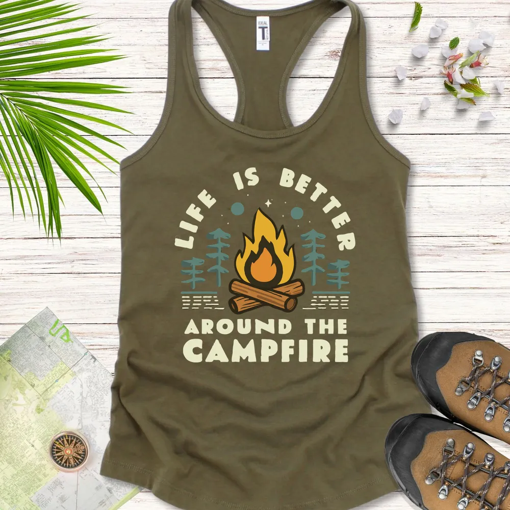 Life Is Better Around The Campfire Women's Tank Top