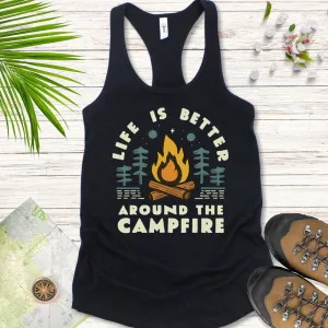 Life Is Better Around The Campfire Women's Tank Top