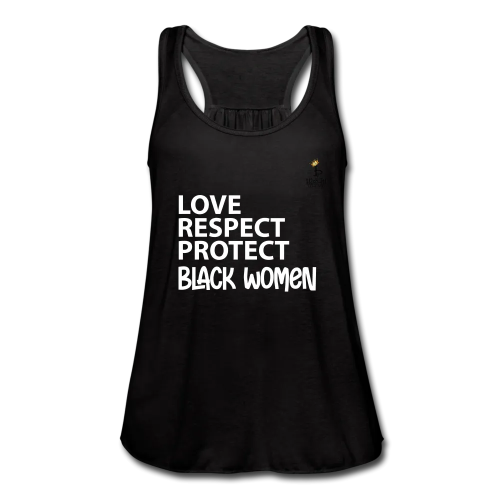 Love Respect Protect - Black Women - Women's Flowy Tank Top