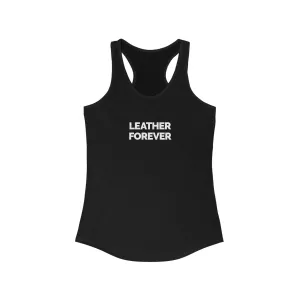 "Leather Forever" Women's Racerback Tank