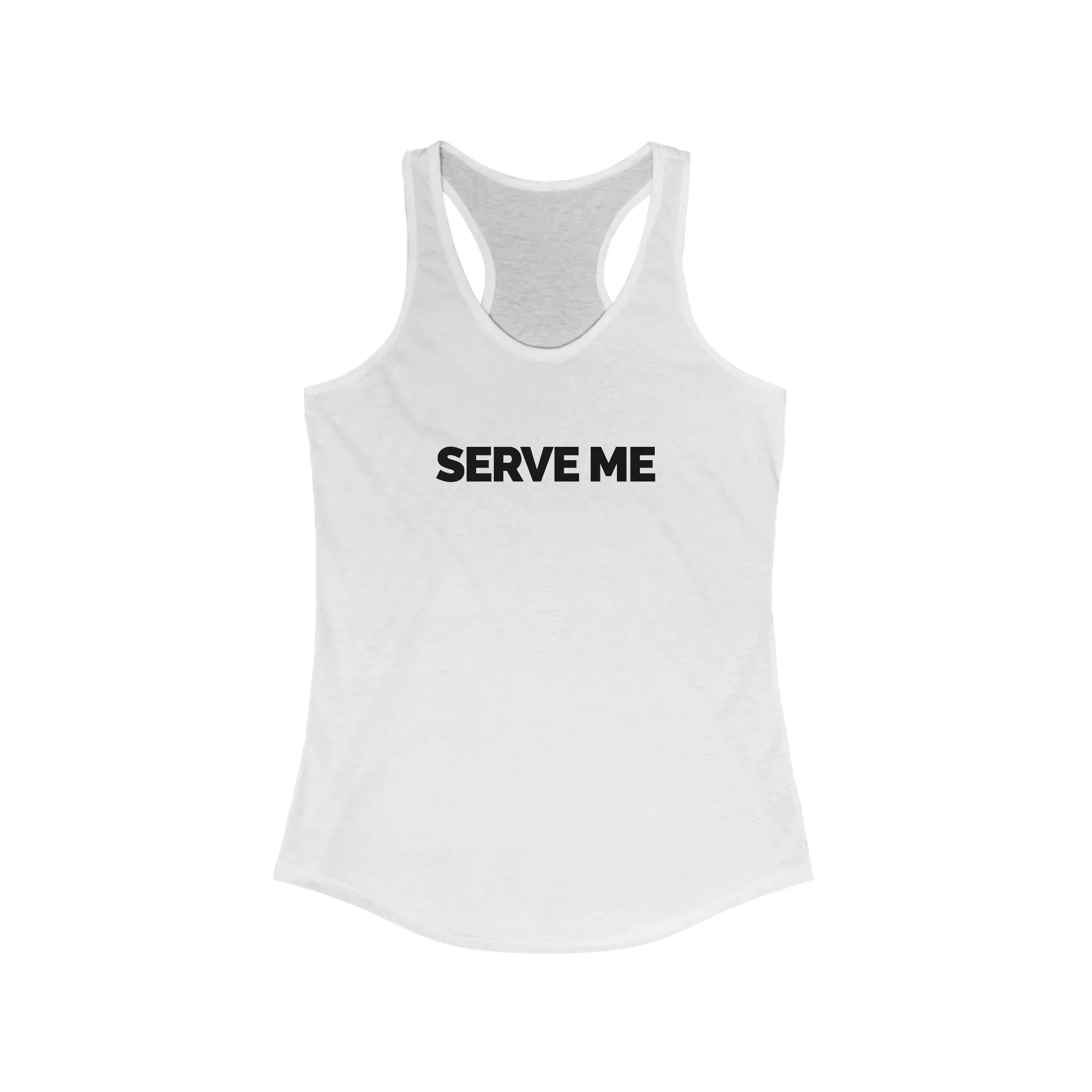 "Serve Me" Women's Racerback Tank