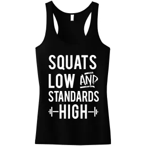 Squats Low & Standards High Black Racerback Tank Top