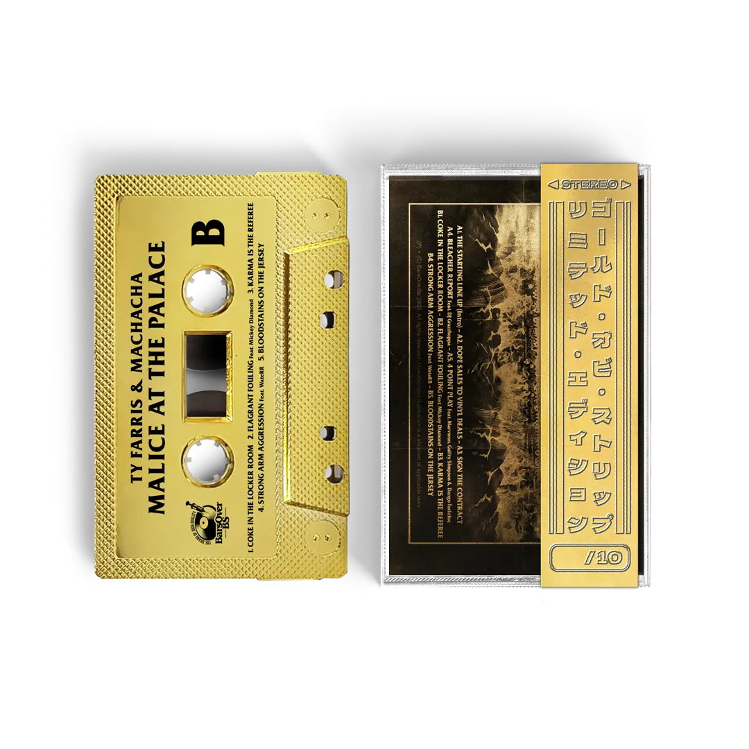 Ty Farris x Machacha - Malice At The Palace (GOLD BarsOverBS Cassette Tape) (ONE PER PERSON) (Ty Farris Card Included)