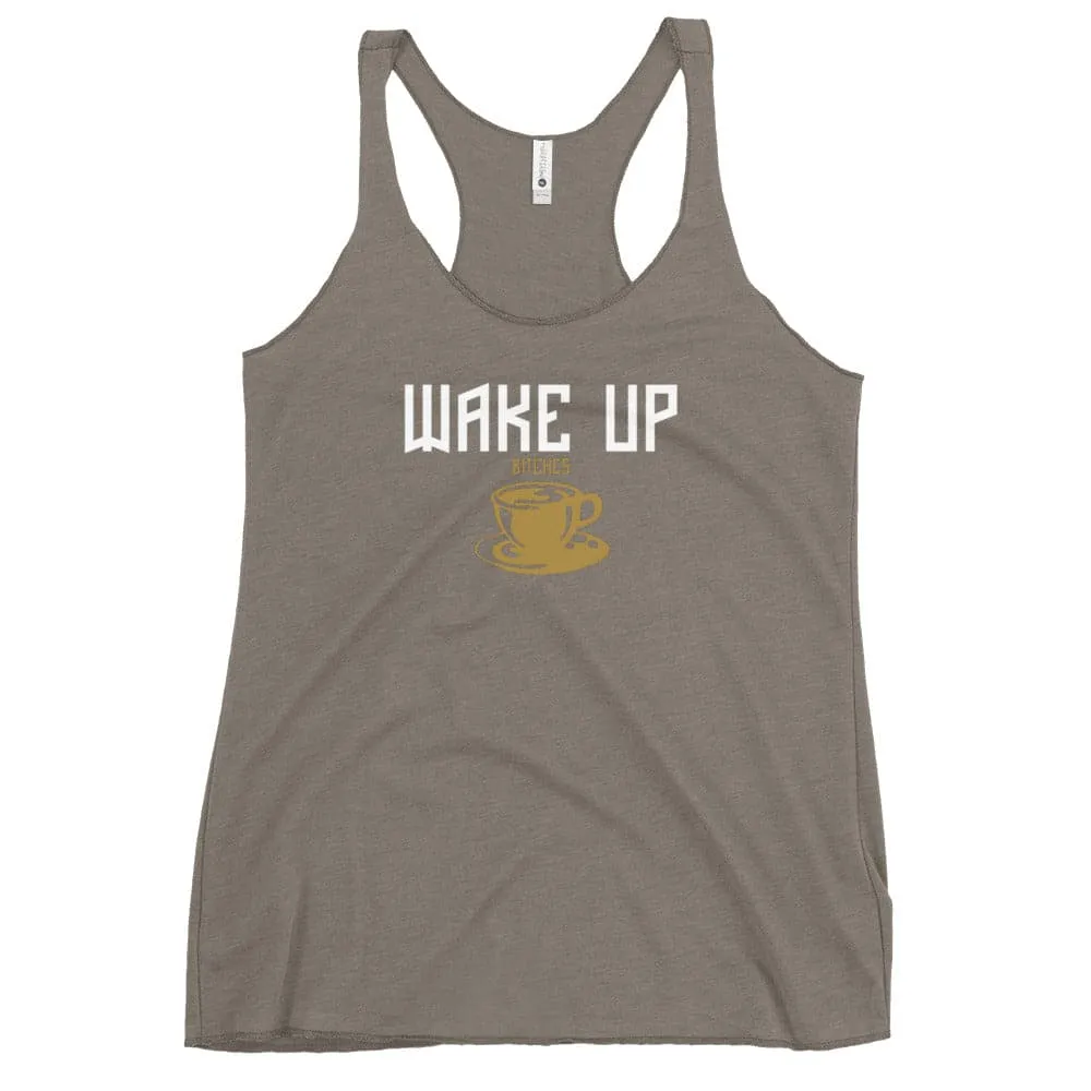 Wake Up Bitches Tank