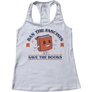 Women's Ban The Fascists Save The Books Racerback Tank Top