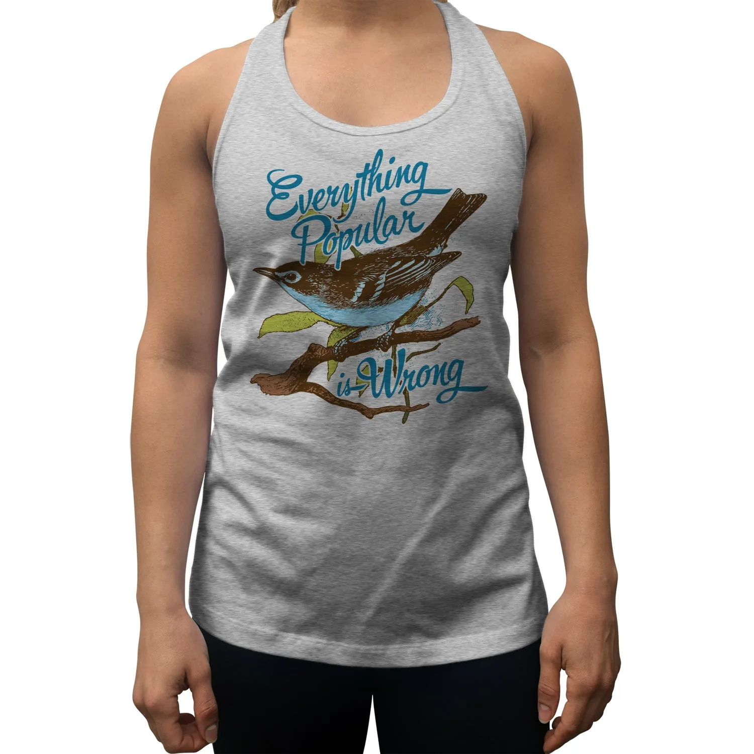 Women's Everything Popular is Wrong Bird Racerback Tank Top