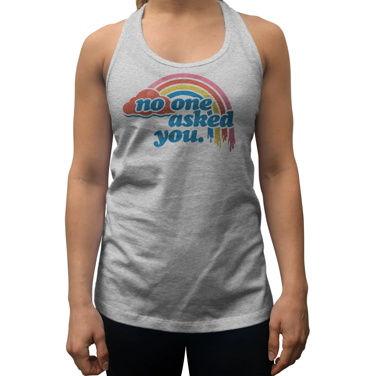 Women's No One Asked You Racerback Tank Top