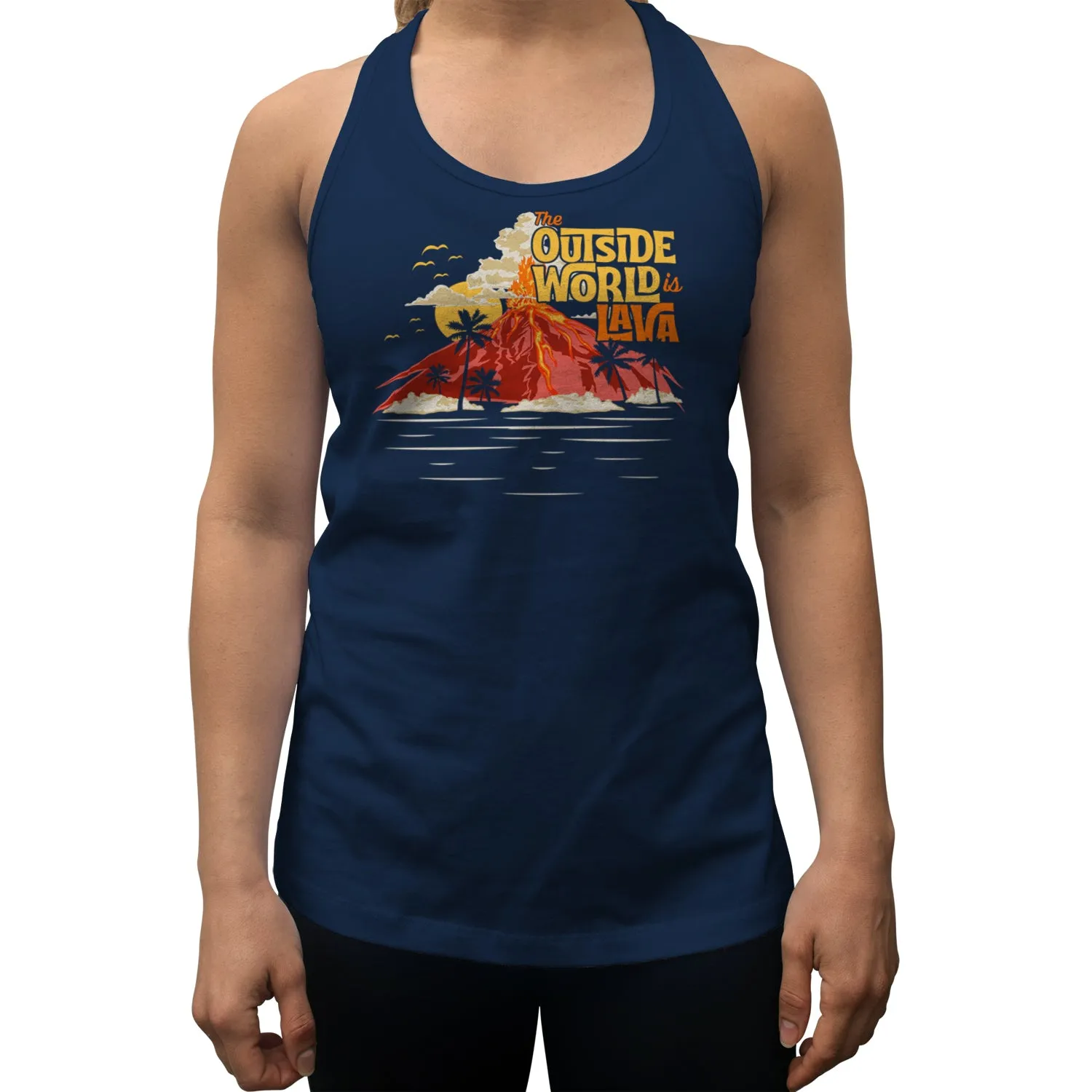 Women's The Outside World is Lava Racerback Tank Top