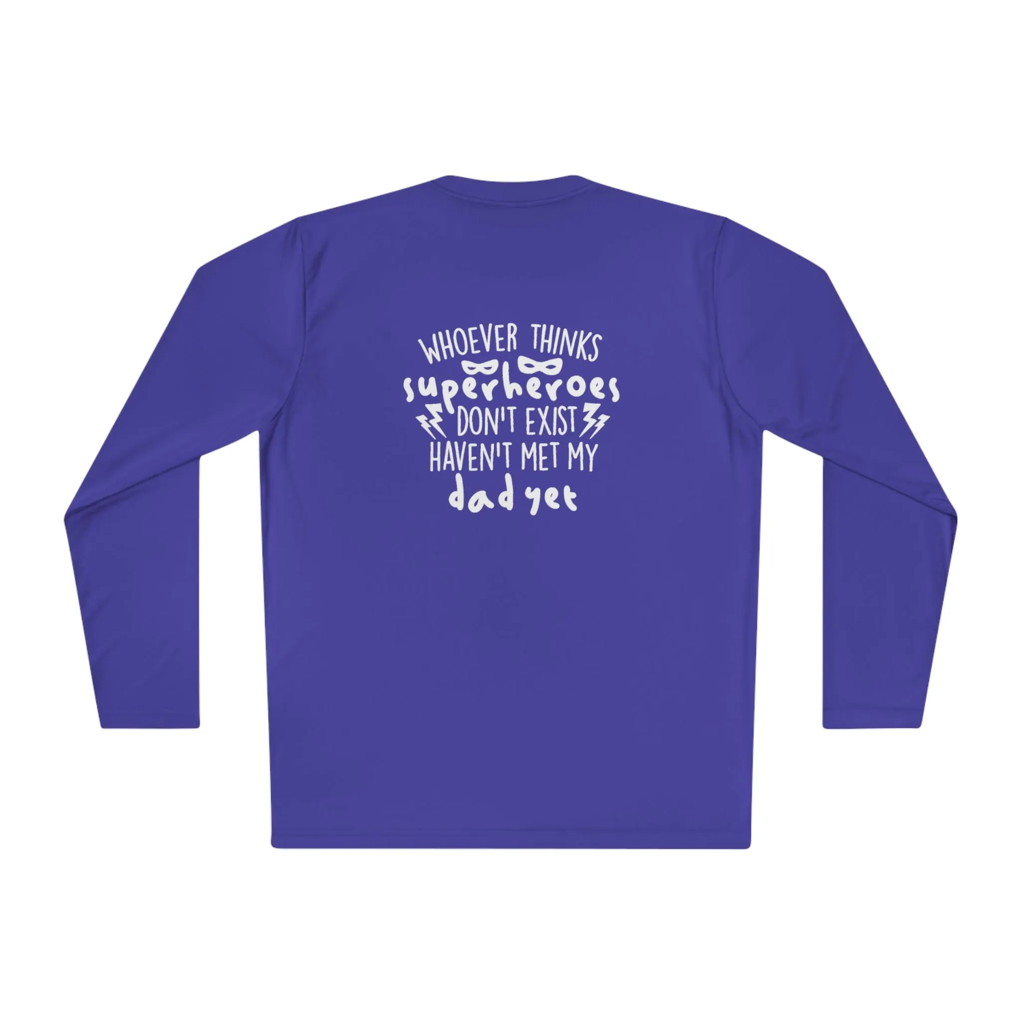 You haven't met my dad yet- Unisex Lightweight Long Sleeve Tee
